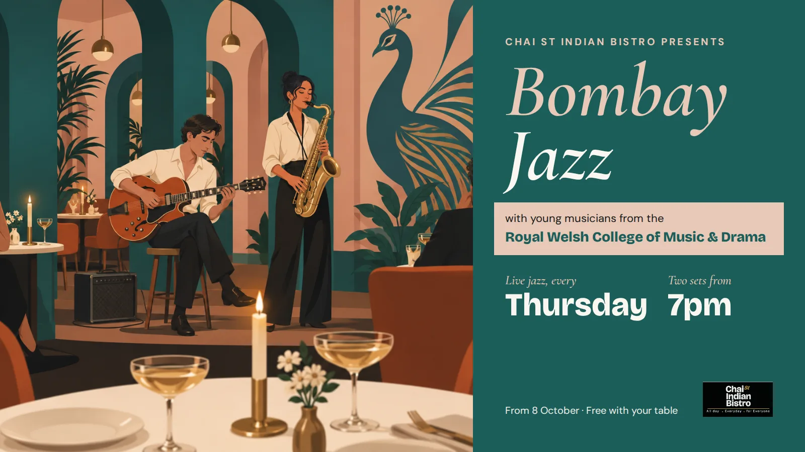 Illustrated Bombay Jazz poster for Chai St Indian Bistro: a guitarist and saxophonist play beneath a peacock mural beside candlelit tables. Text reads live jazz every Thursday, two sets from 7pm, with young musicians from the Royal Welsh College of Music & Drama.